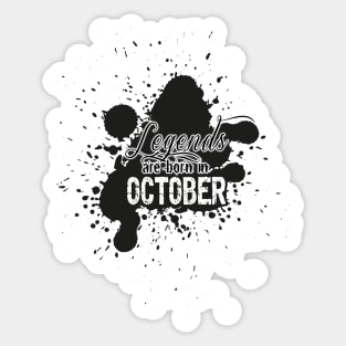 the legends were born in October Sticker